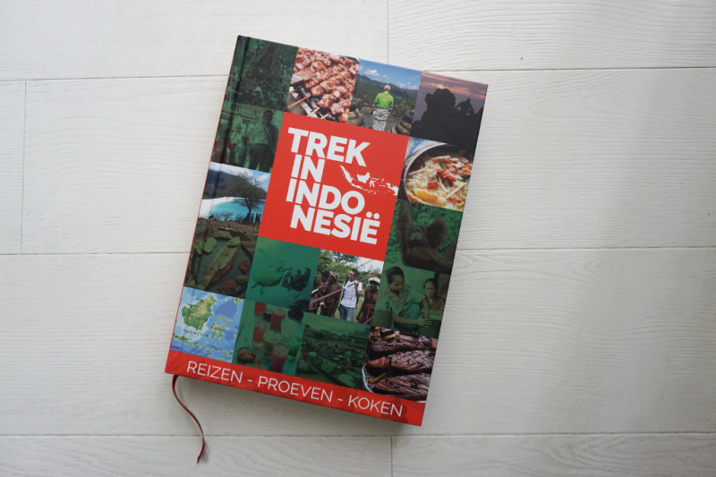 Trek in Indonesië – een boek over Reizen – Proeven – Koken